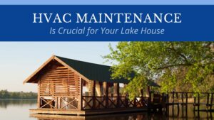 Why regular hvac maintenance is critical for your lake martin home
