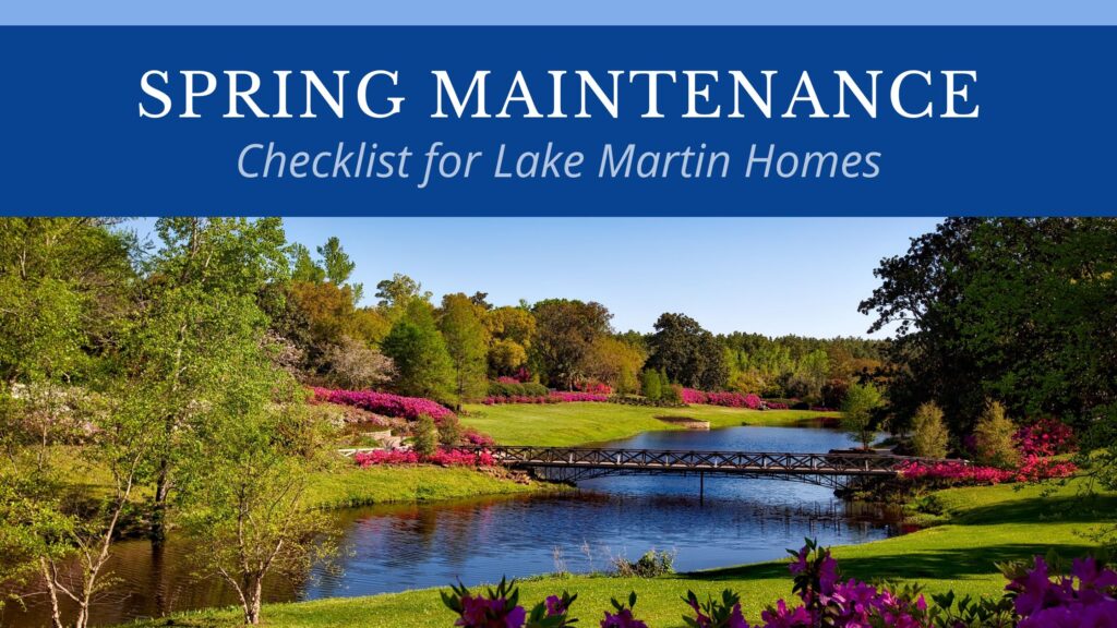 Spring Maintenance Checklist for Lake Martin Homes