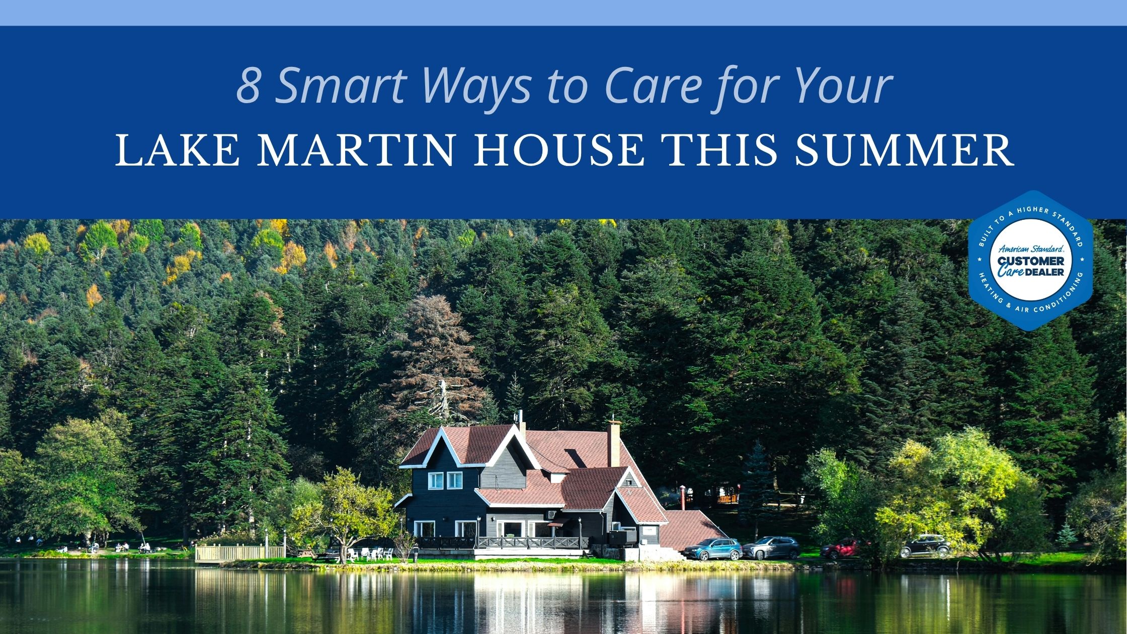 8 Smart Ways to Care for Your Lake Martin House This Summer