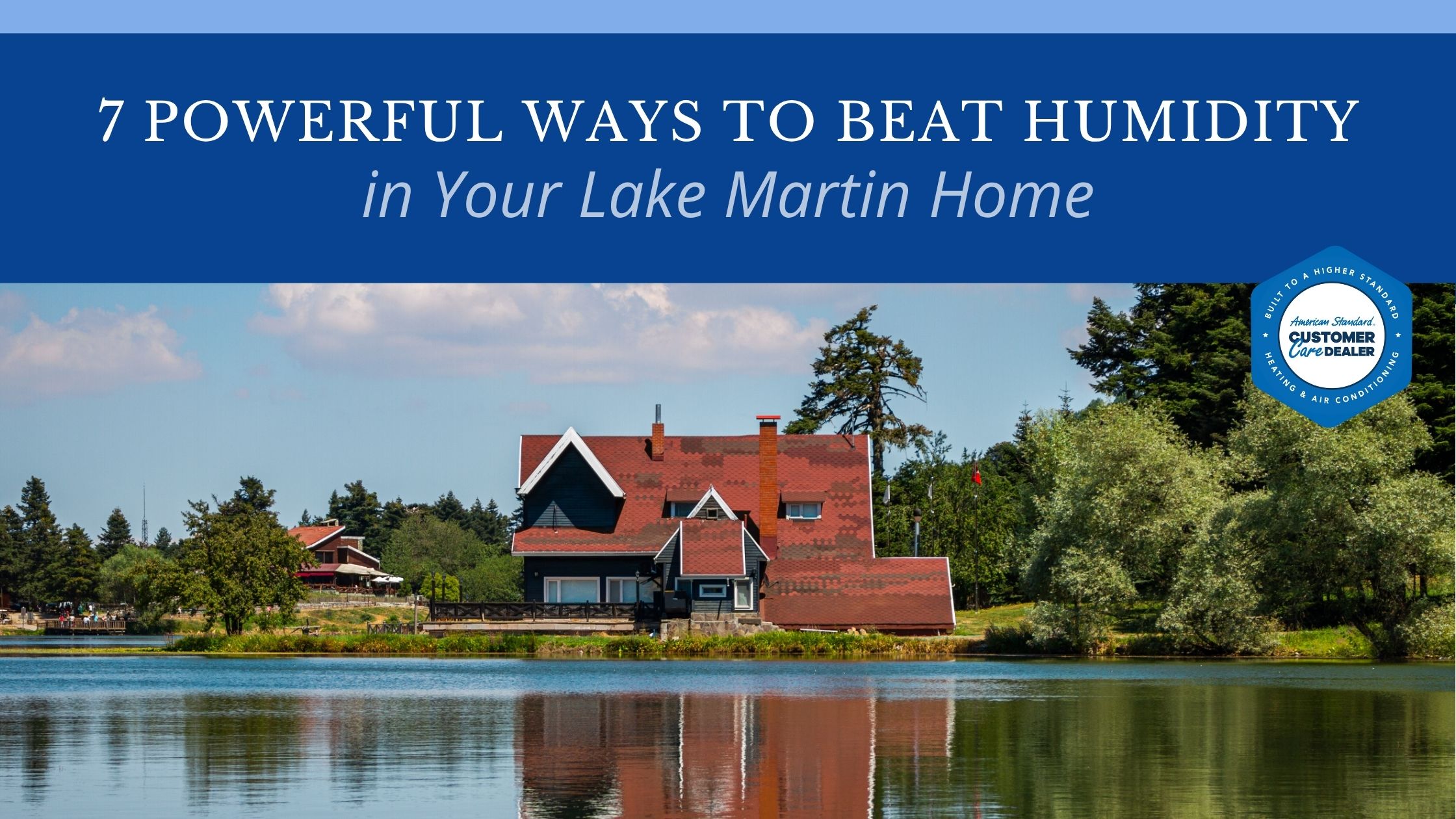7 Powerful Ways to Beat Humidity in Your Lake Martin Home