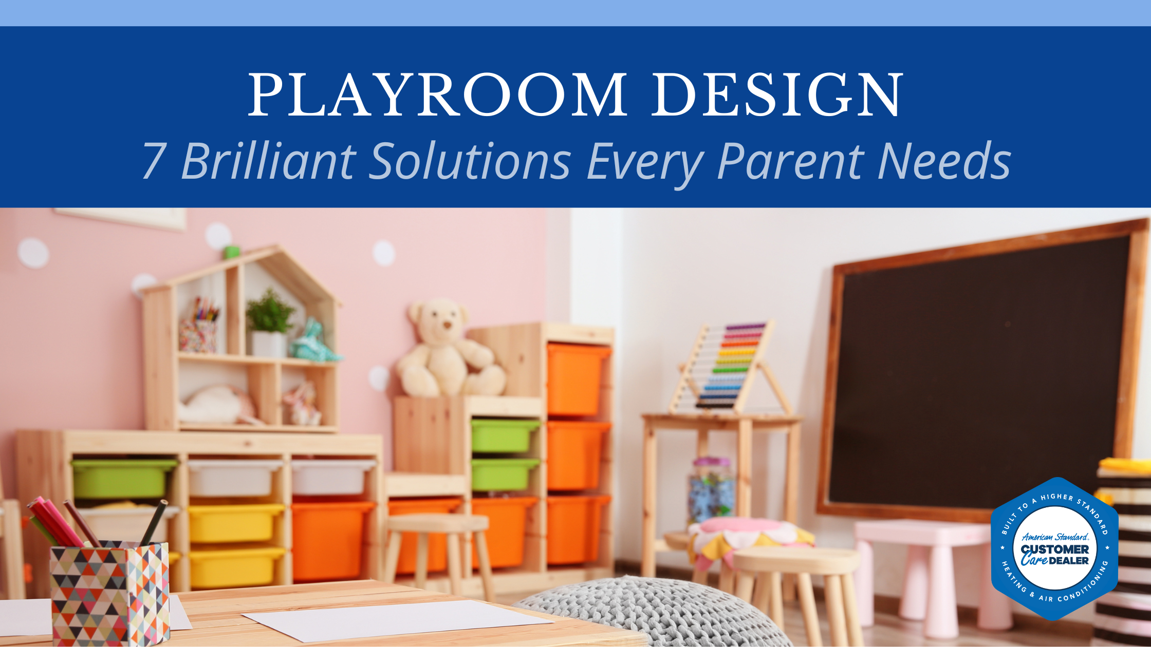 Playroom Design: 7 Brilliant Solutions Every Parent Needs